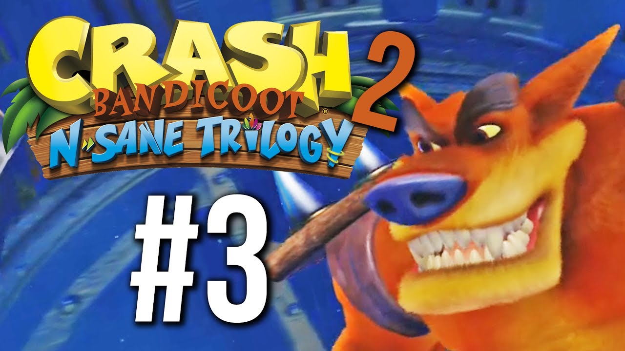 Crash Bandicoot 2 Cortex Strikes Back N Sane Trilogy Gameplay Walkthrough Part 3