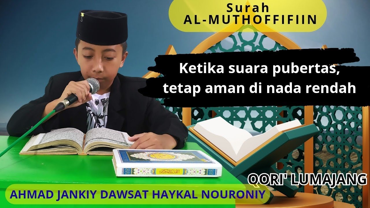 Suara pubertas, surah Al-Muthaffifiin