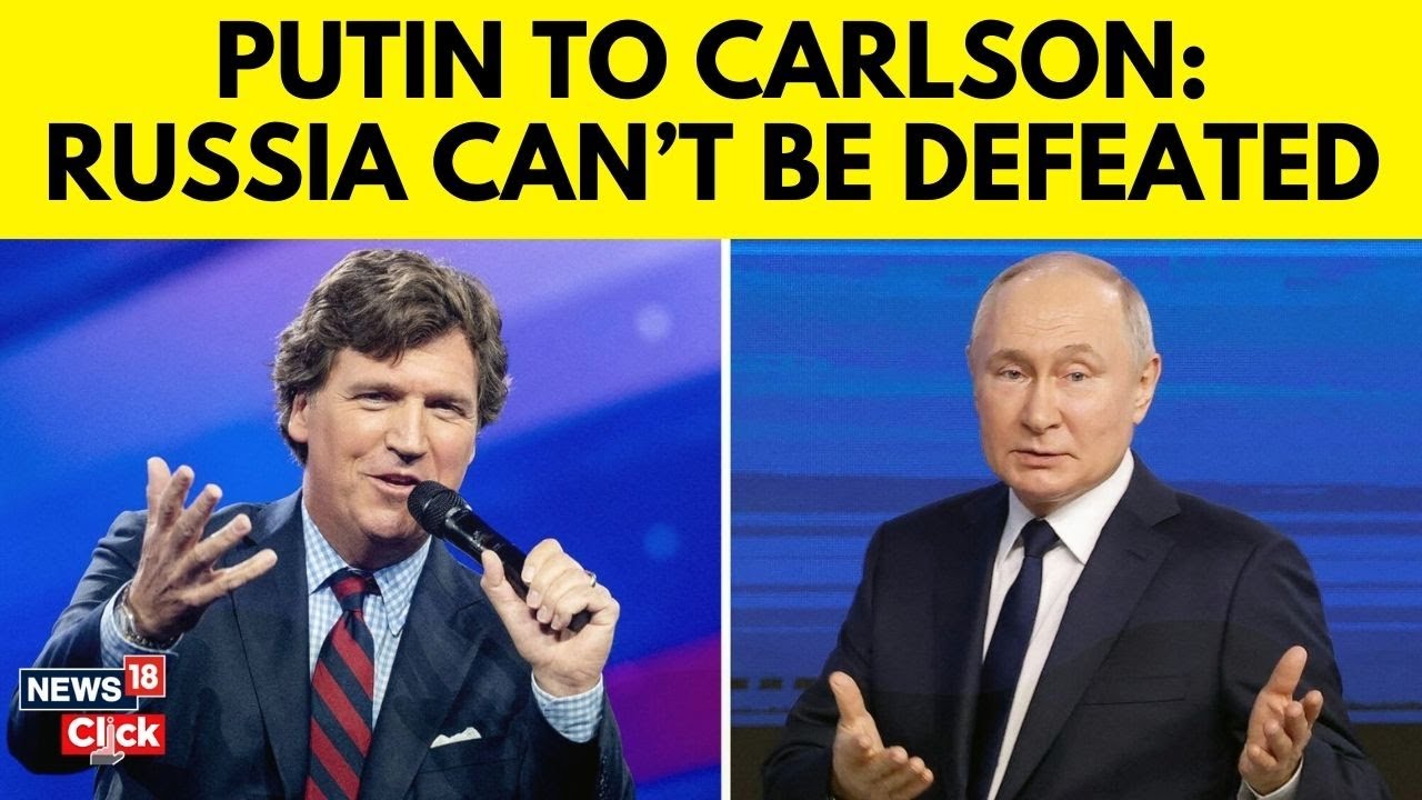 Tucker Carlson | Putin Interview | Putin Says Russia Can't Be Defeated | N18V