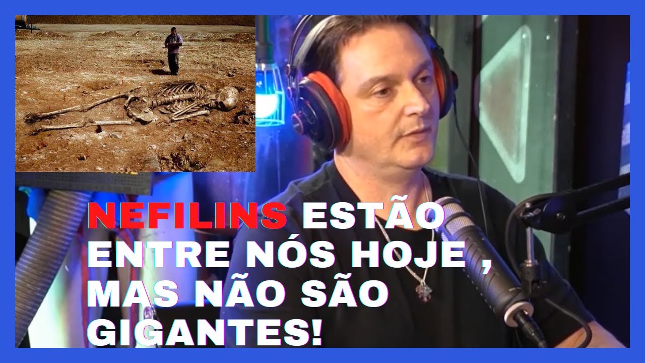 OS NEFILINS EXISTEM HOJE ,MAS N&Atilde;O S&Atilde;O GIGANTES - Intelig&ecirc;ncia Ltda. Podcast #107
