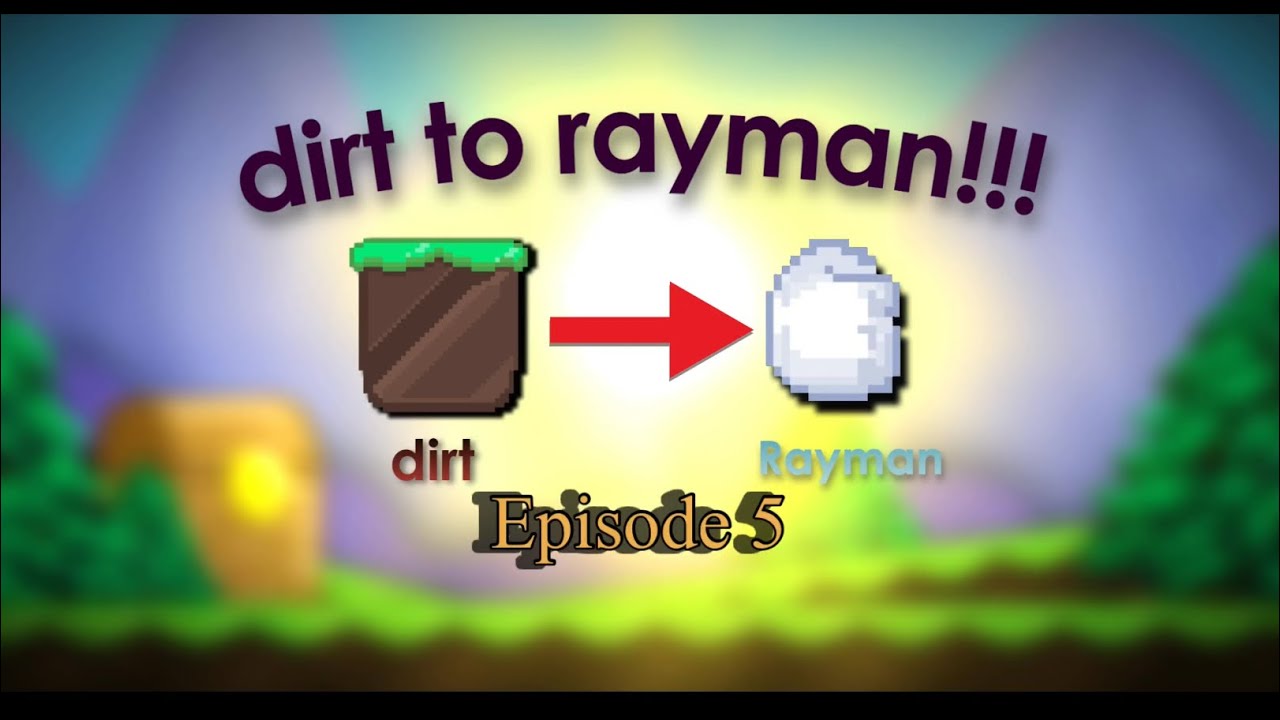 Dirt To Rayman Episode 5 | Profits From Clouds Project!!