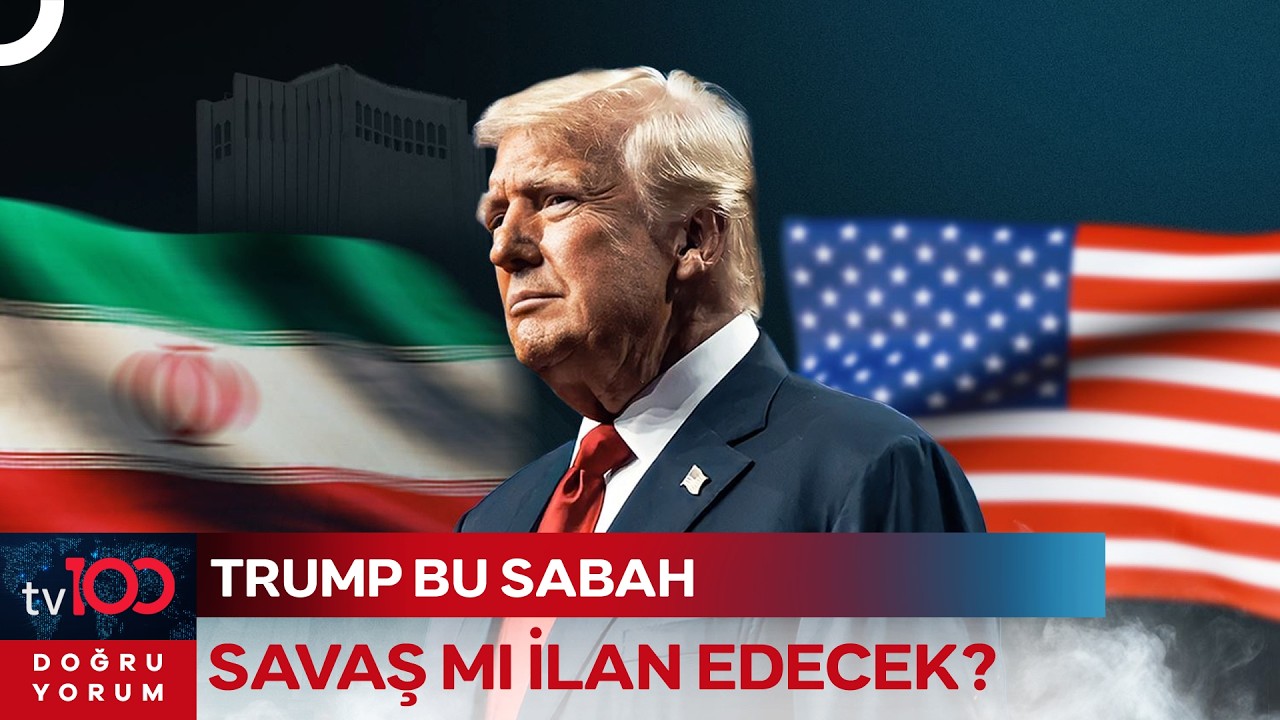 Trump Son Kez Mi Uyardı? Savaş Resmen Kapıda! | Doğru Yorum