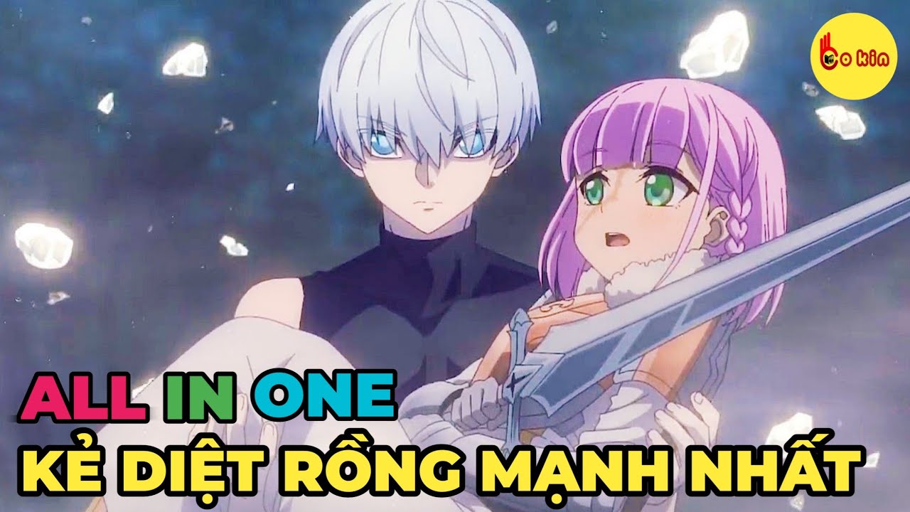 ALL IN ONE | Từ Phế Vật Trở Th&agrave;nh Kẻ Diệt Rồng Vĩ Đại | 1-24 | Review Anime Hay