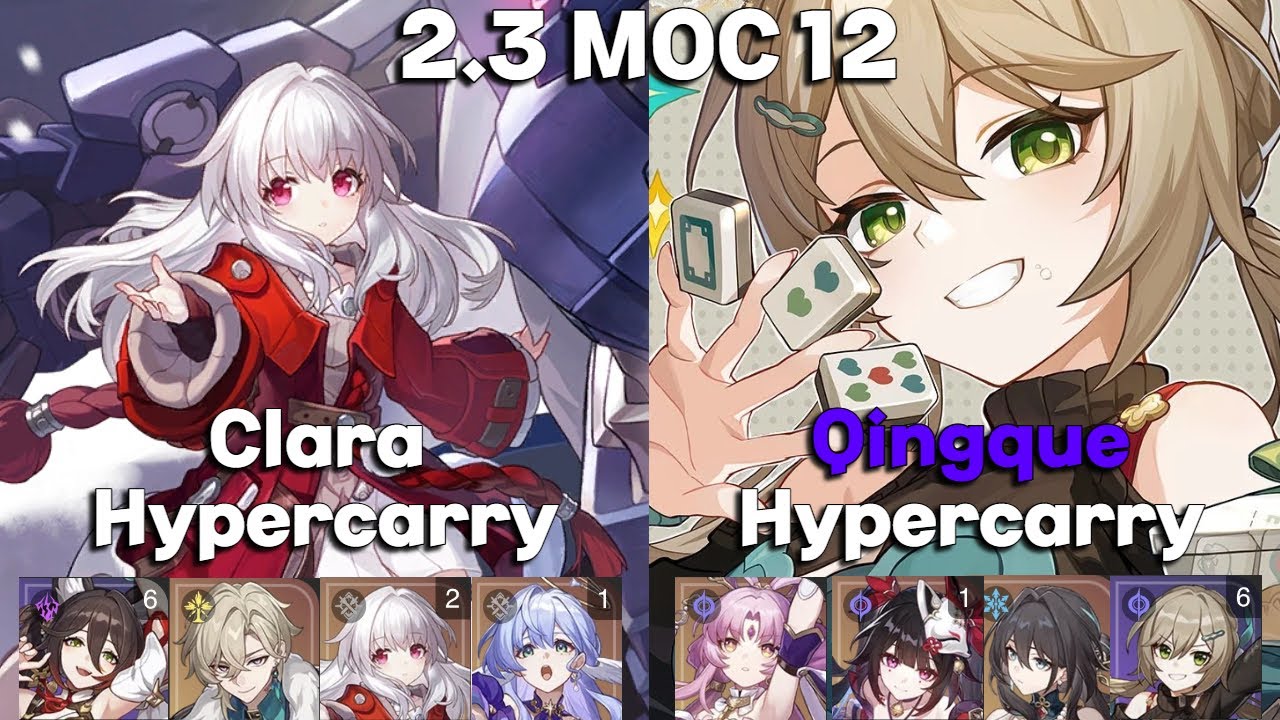 New MOC 12 | E2 Clara Hypercarry 1 Cycle & E6 Qingque Hypercarry | Honkai: Star Rail 2.3