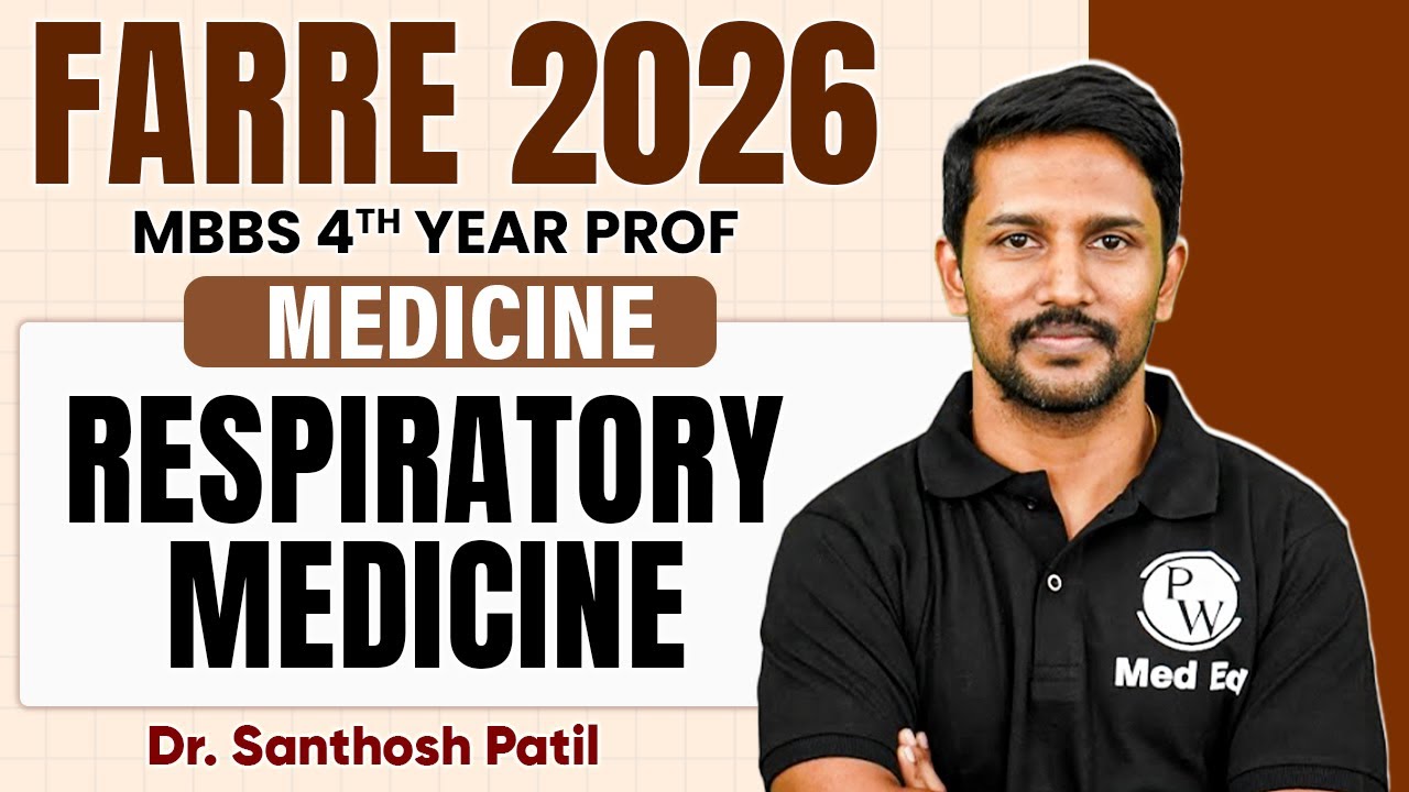 Respiratory Medicine | Medicine Lectures | MBBS 4th Year | Farre Series | Dr Santhosh Sir | PW MedEd