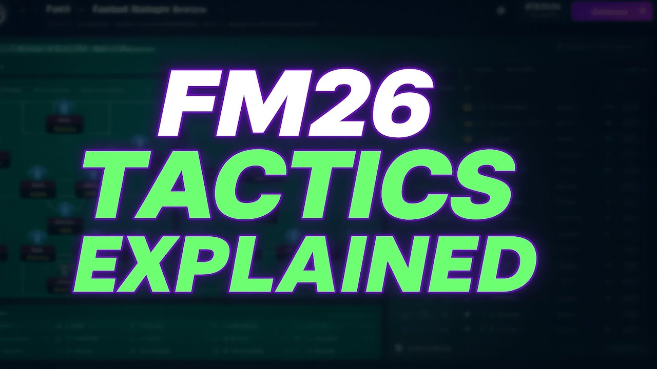 ОБЪЯСНЕНИЕ ТАКТИКИ FM26 | Новые тактические возможности в Football Manager 26 (владение мячом и б...