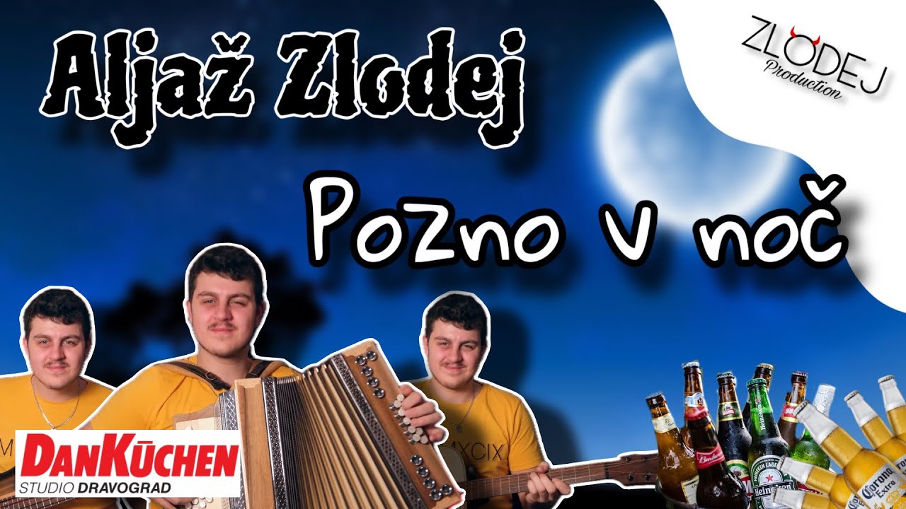 Aljaž Zlodej - Pozno v noč (Fantje z vseh vetrov)