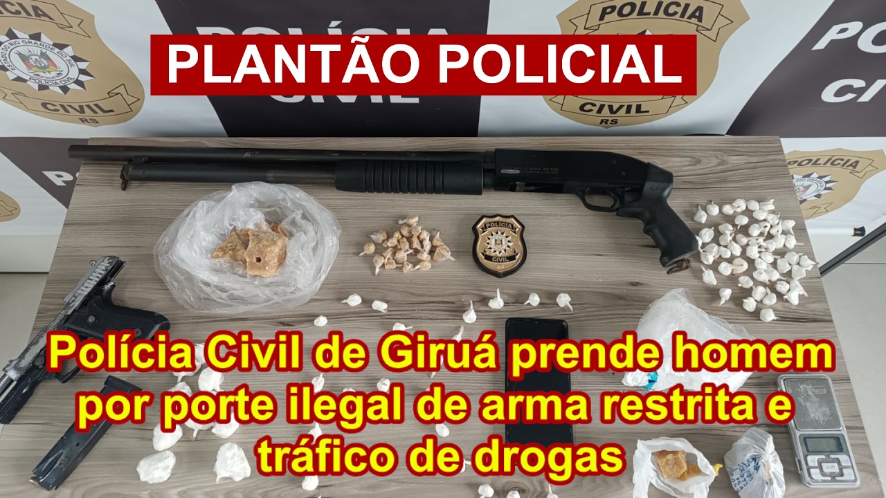 Polícia Civil de Giruá prende homem por porte ilegal de arma restrita e tráfico de drogas