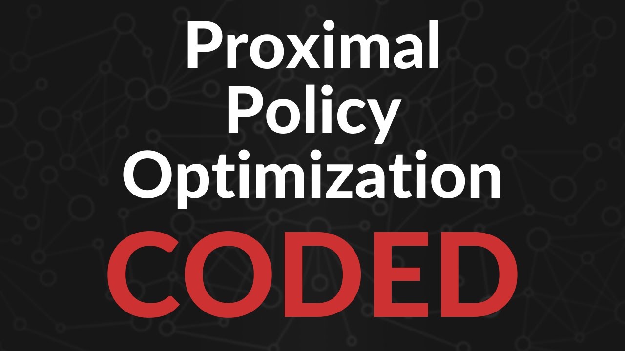 Let's Code Proximal Policy Optimization