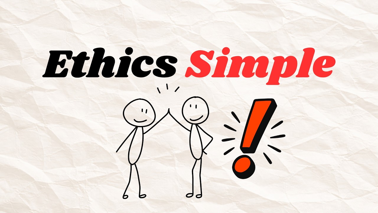 Ethics Made Simple - Utilitarianism, deontology, virtue ethics, rights/justice approach