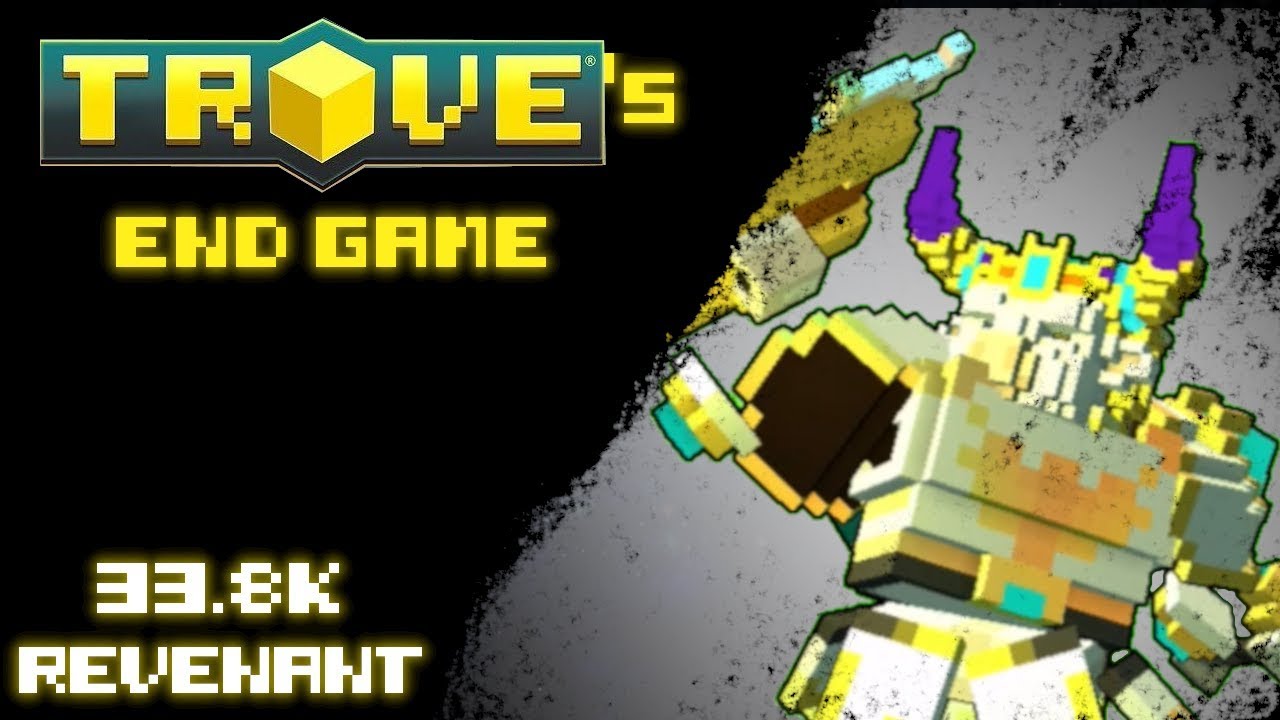 Trove's End Game : Episode 2 : Revenant @33.8k PR (Trove Xbox One)