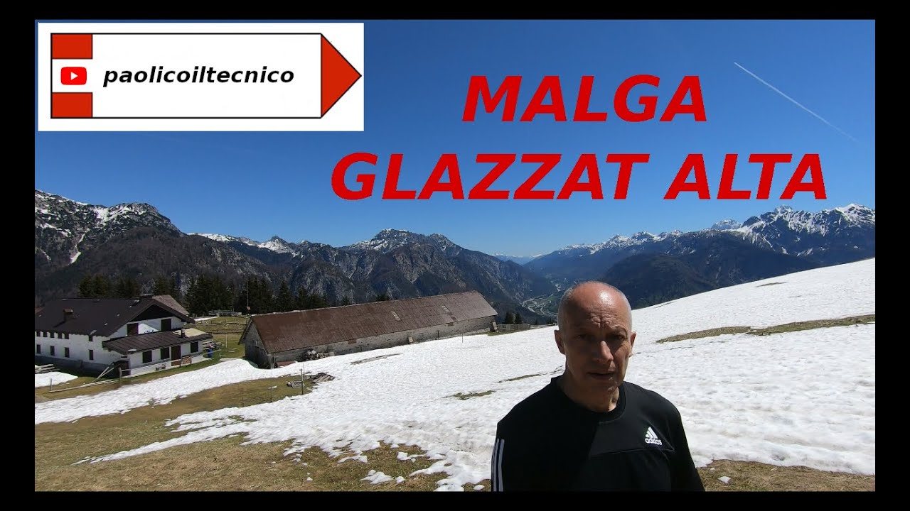 Malga GLAZZAT maggio 2021 (E 47)