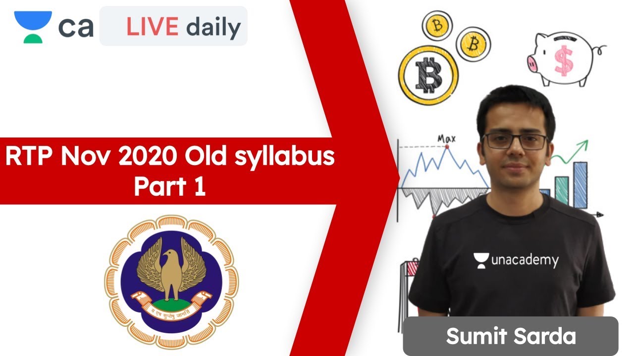 RTP November 2020 Old syllabus Part 1 | Unacademy CA Final | Sumit Sarda
