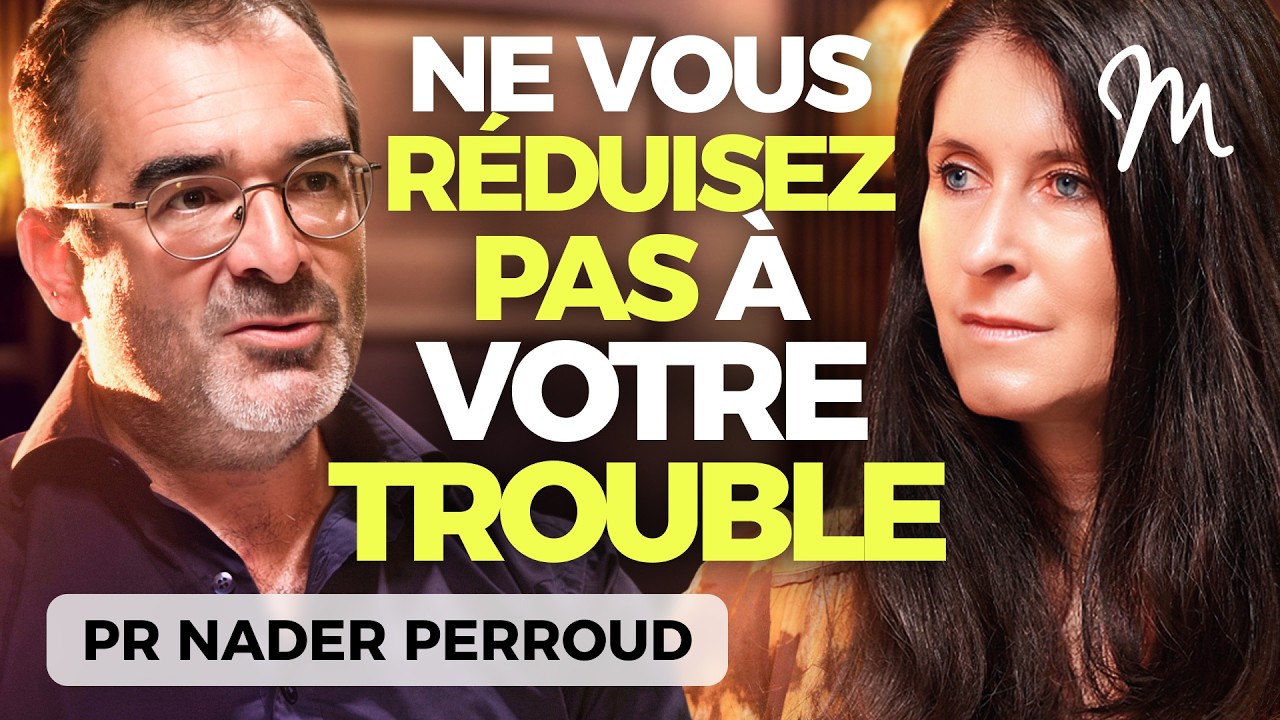 #397 Pr Nader Perroud : Comprendre le TDAH chez l'adulte