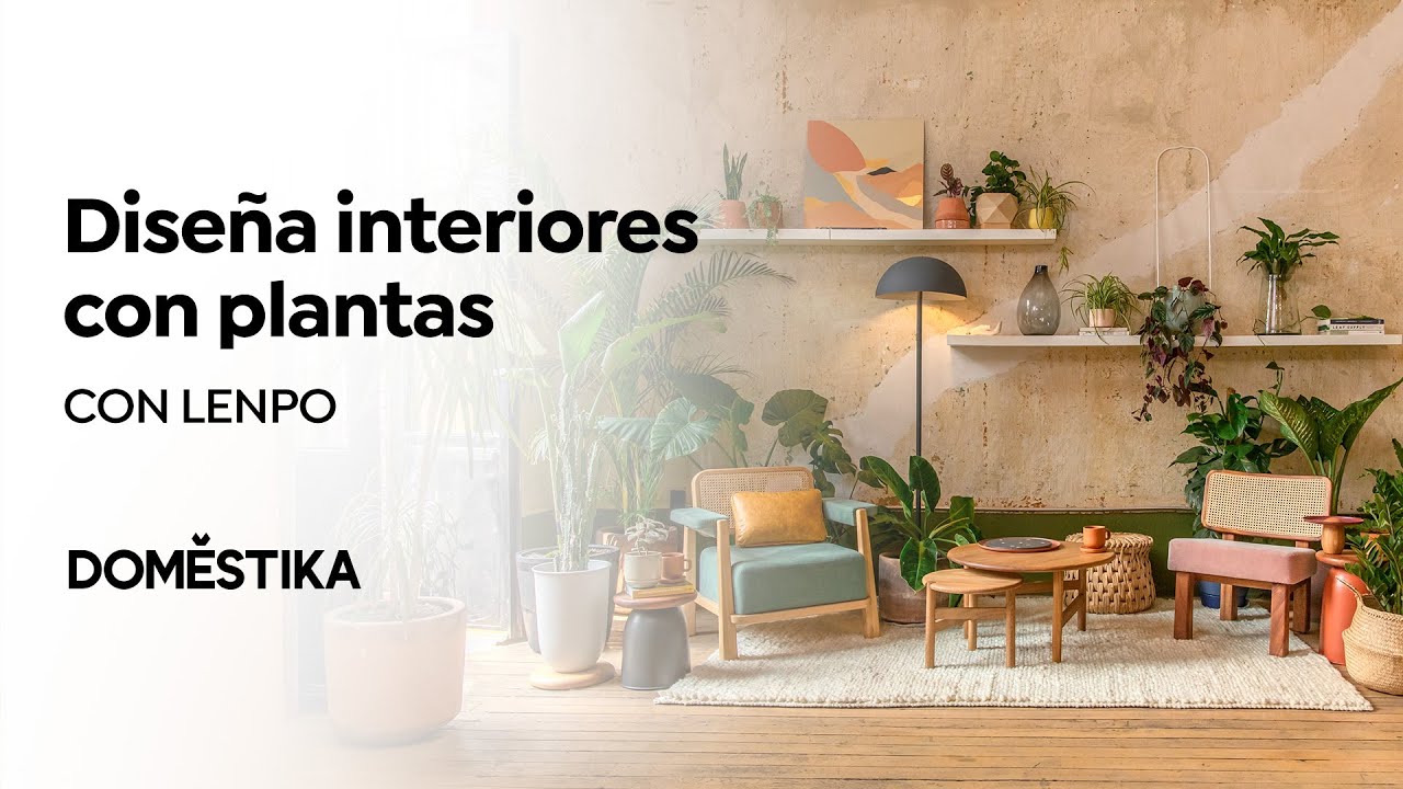 DISE&Ntilde;O de INTERIORES con PLANTAS desde cero - Curso Online de LENPO | Domestika