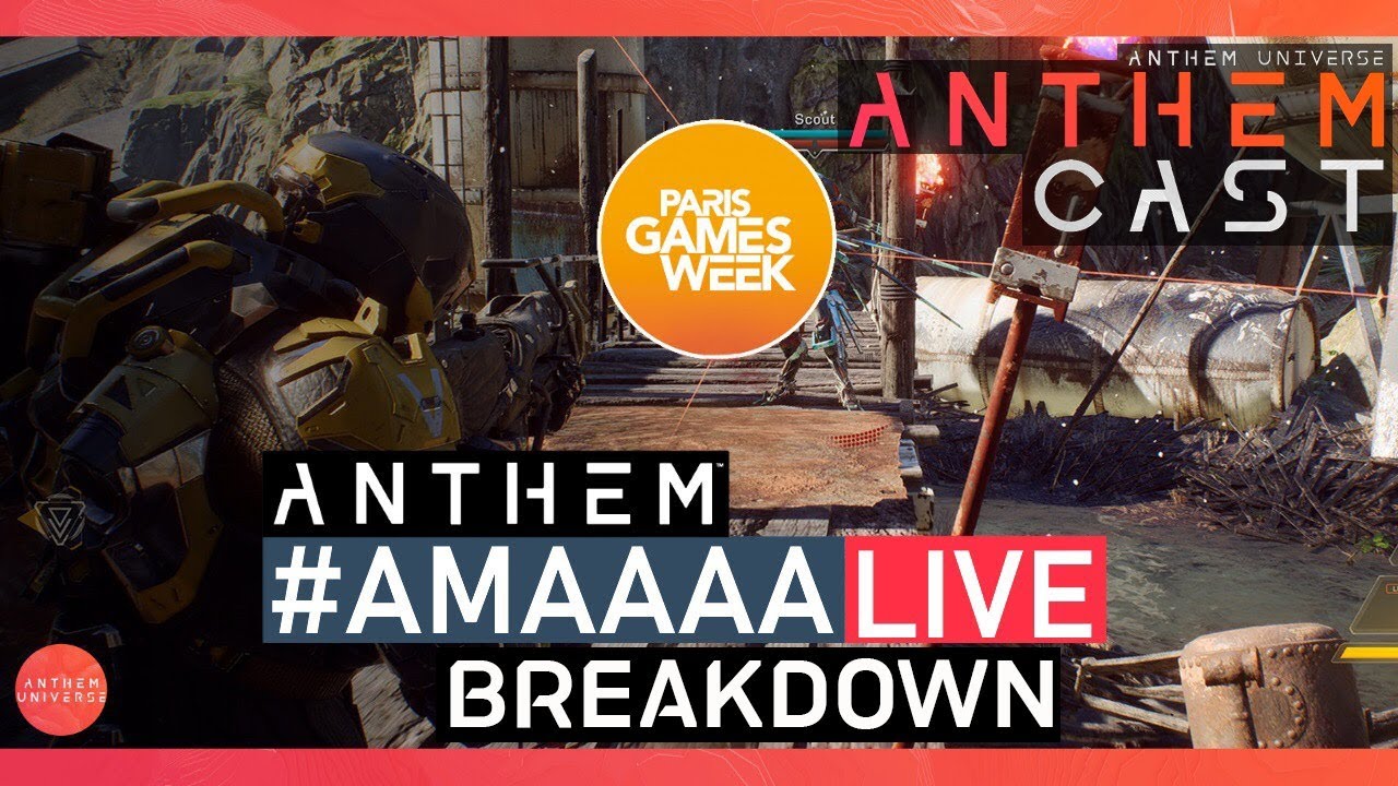 ANTHEM | AnthemCast | Paris Games Week Breakdown