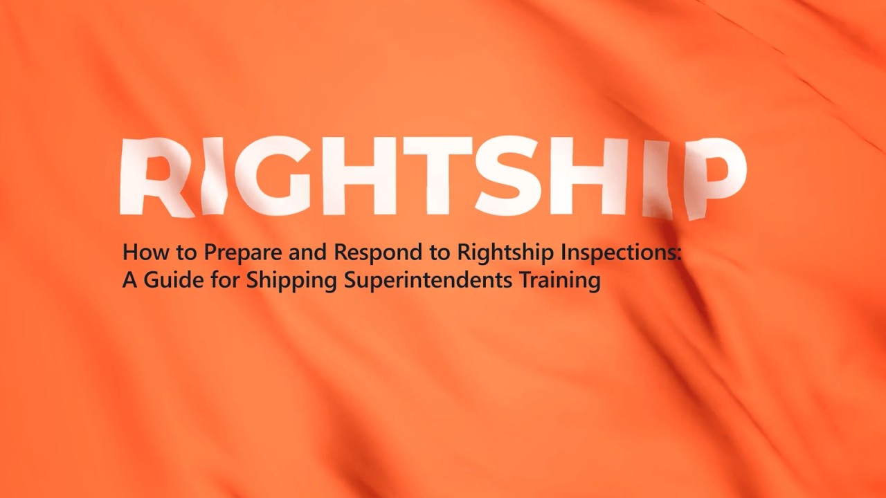 How to Prepare and Respond to RightShip Inspections | Maritime Trainer