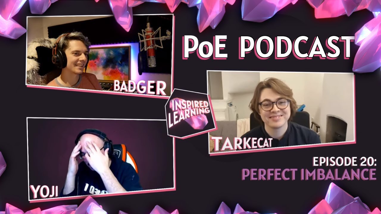 Why IMBALANCE is Important for Path of Exile - Podcast Inspired Learning Ep.20 with TarkeCat