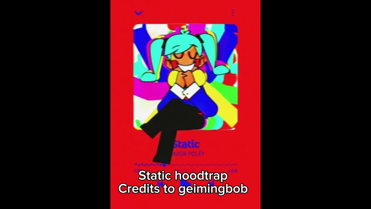Static hoodtrap (NOT MINE)