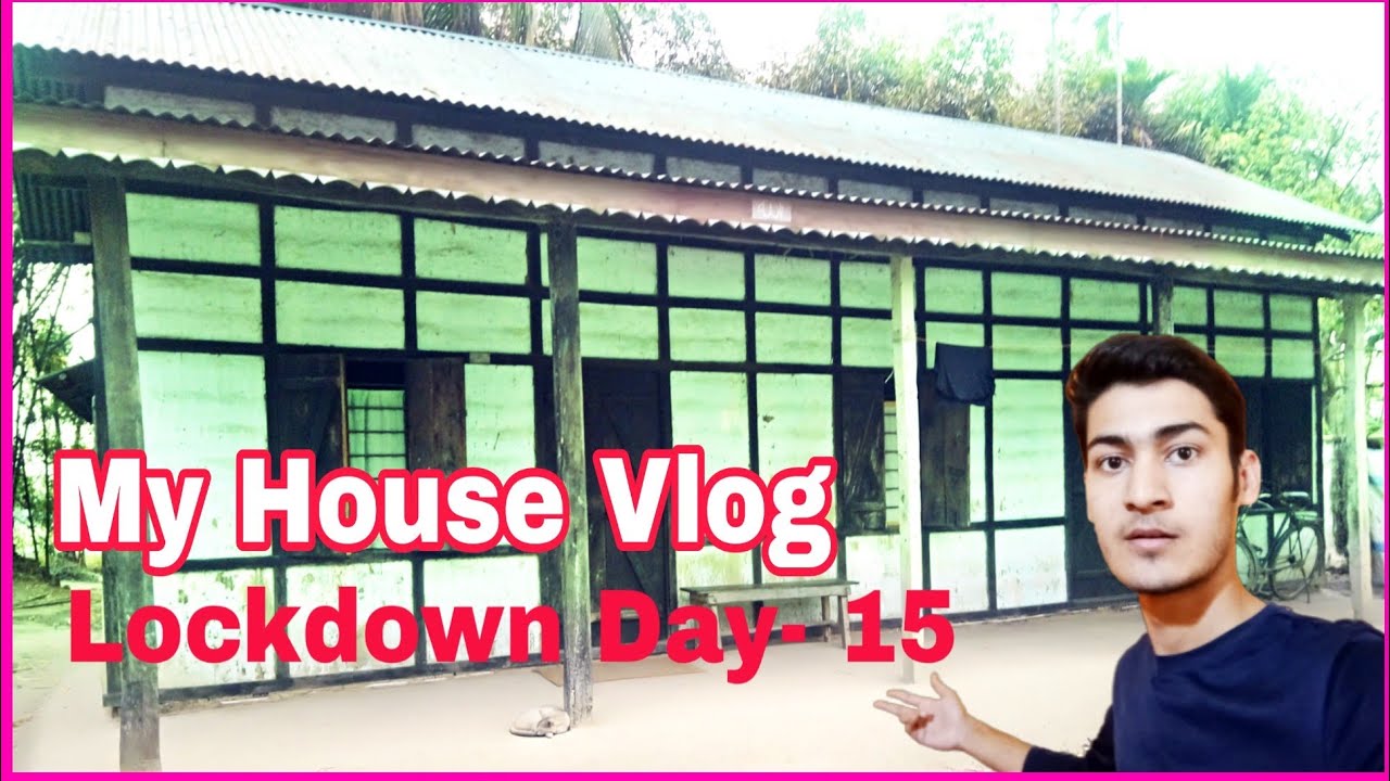 My House Vlog|Lockdown Time|Assamese Vlog|Classic assam 3.0