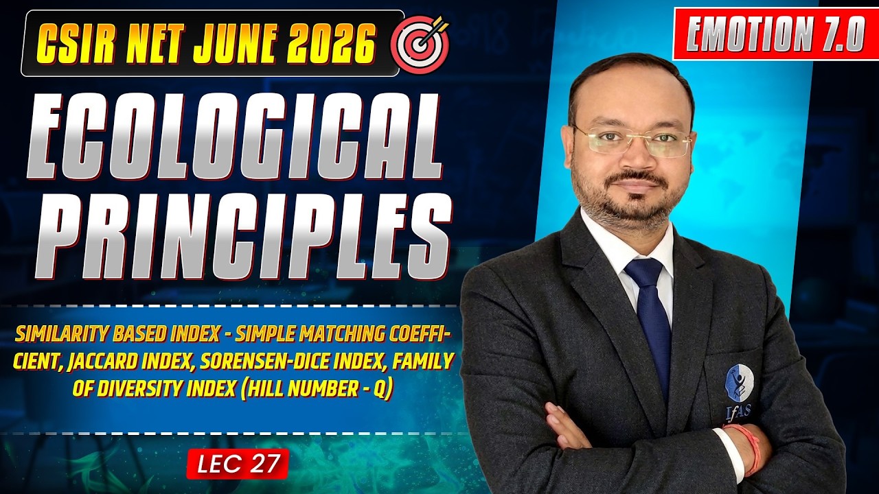 Similarity Based Index- Simple & More | Ecological Principles | CSIR NET June 2026 | Lec-27 | IFAS