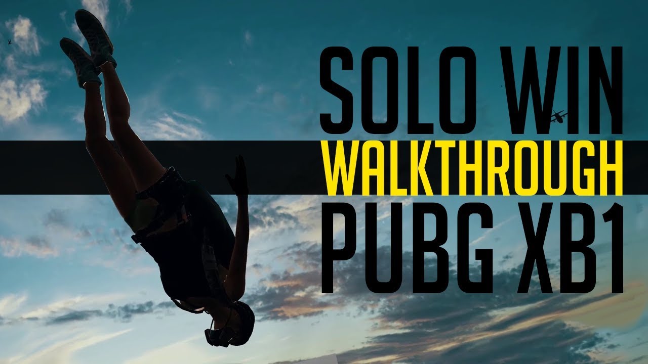 Winning Solos Walkthrough - PUBG Xbox One (Playerunknown's Battlegrounds)