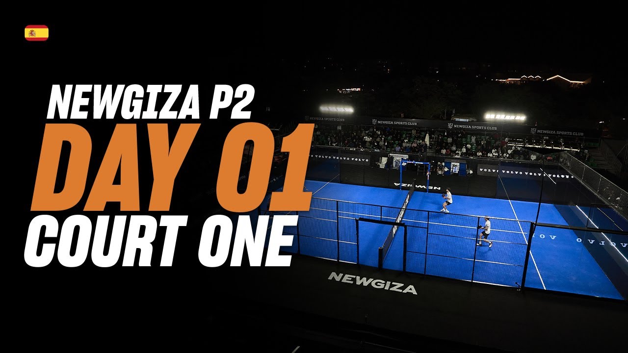 (Replay) NewGiza Premier Padel P2: Khafraa - Court 1 (🇪🇸) (October 27th)