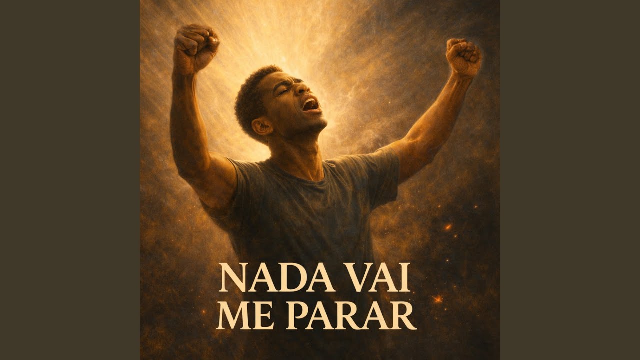 Nada Vai Me Parar