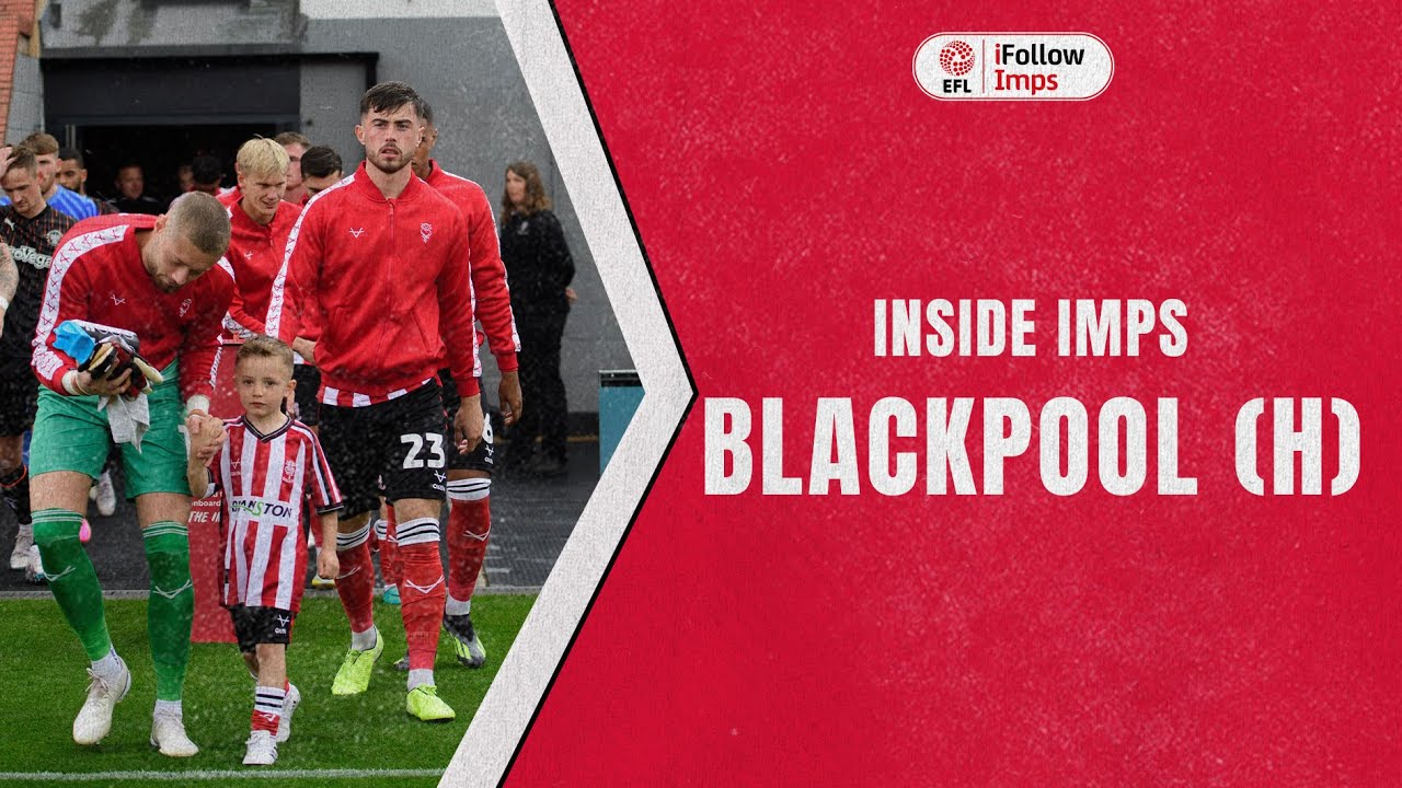Inside Imps | Blackpool (H)