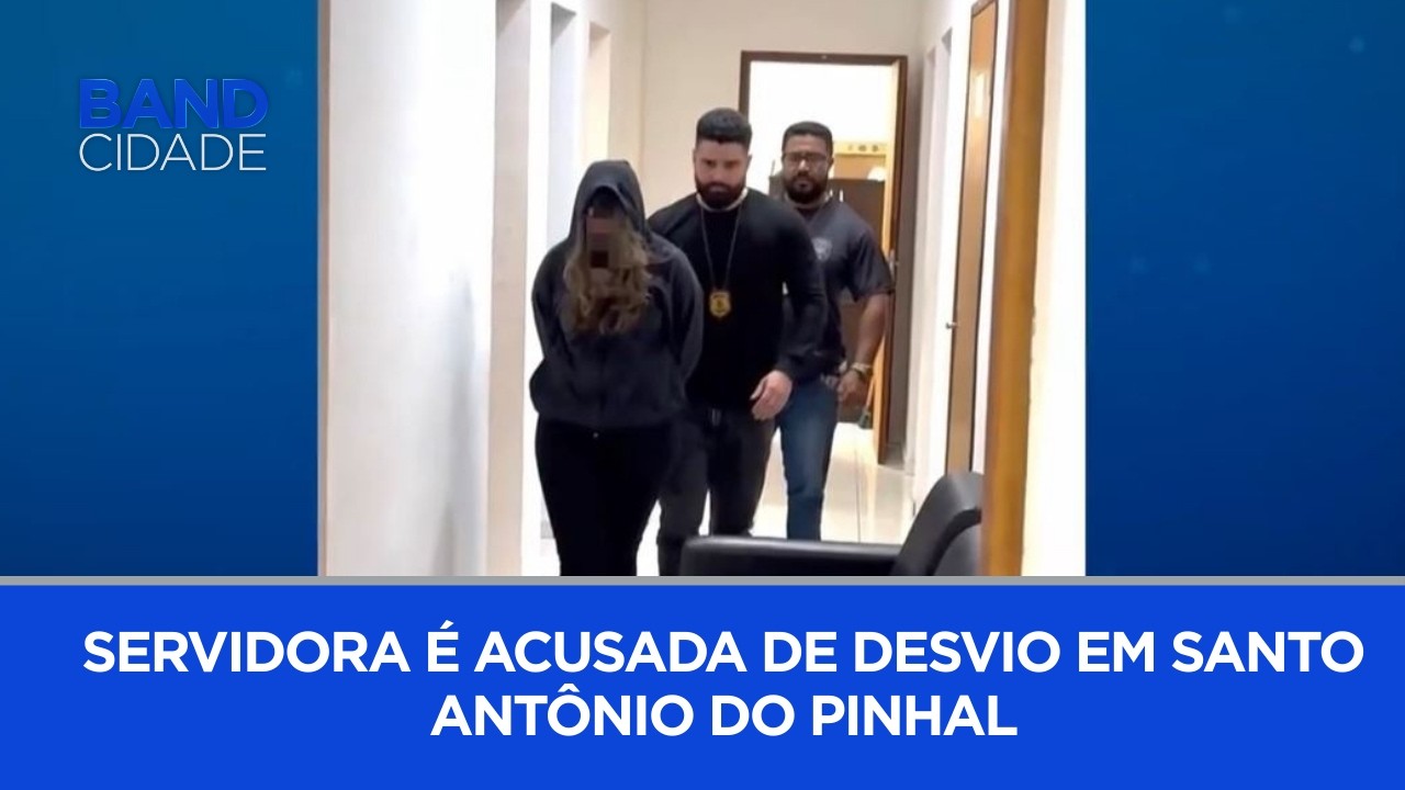 Servidora é acusada de desvio de dinheiro público em Santo Antônio do Pinhal | BAND CIDADE 1ª EDIÇÃO