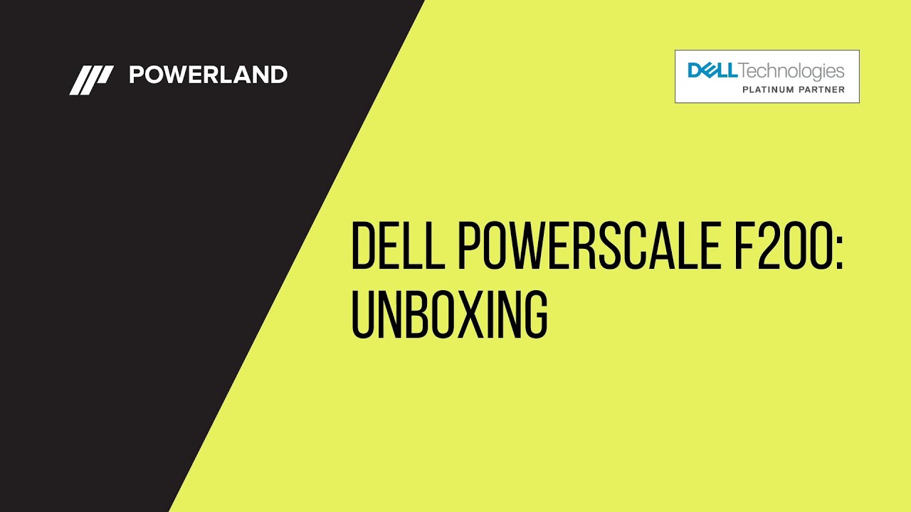 Dell EMC PowerScale F200: Unboxing