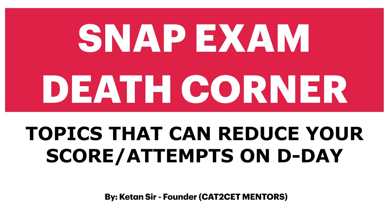SNAP EXAM | Topics that may Spoil your SNAP Paper | Death Corners for SNAP Exam
