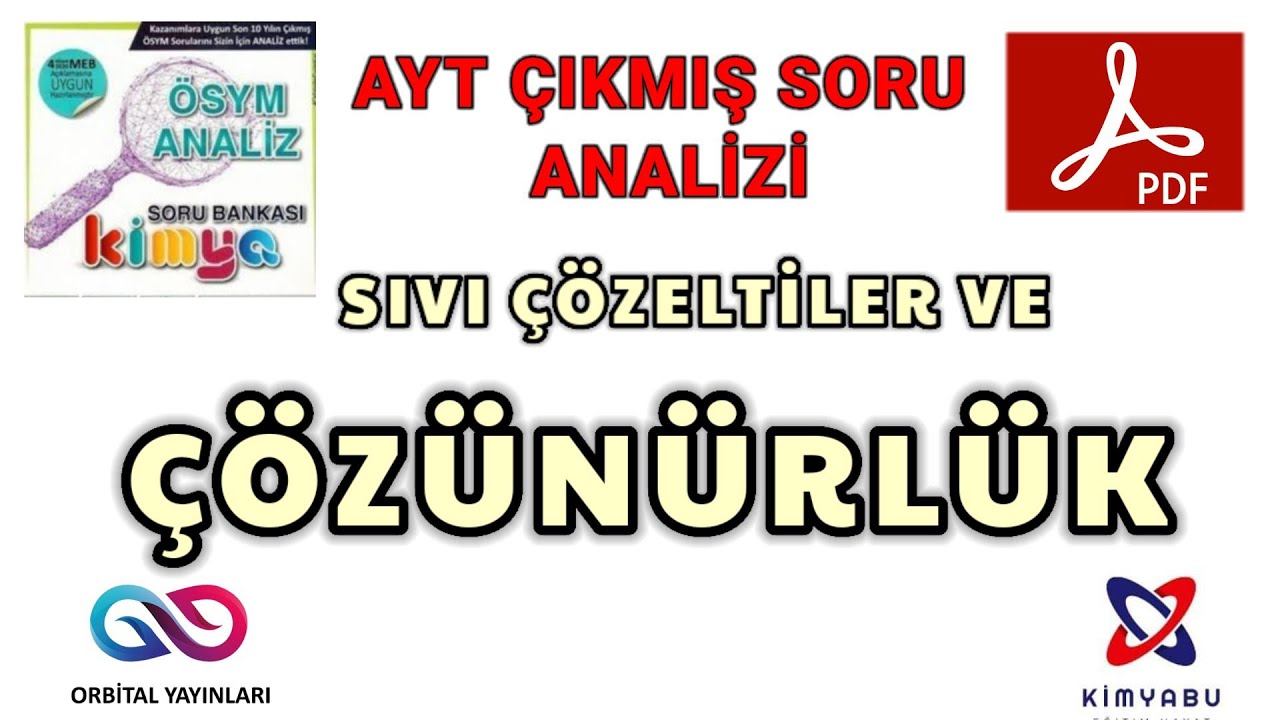Sıvı Çözeltiler ve Çözünürlük Çıkmış Soru Çözümü. PDF