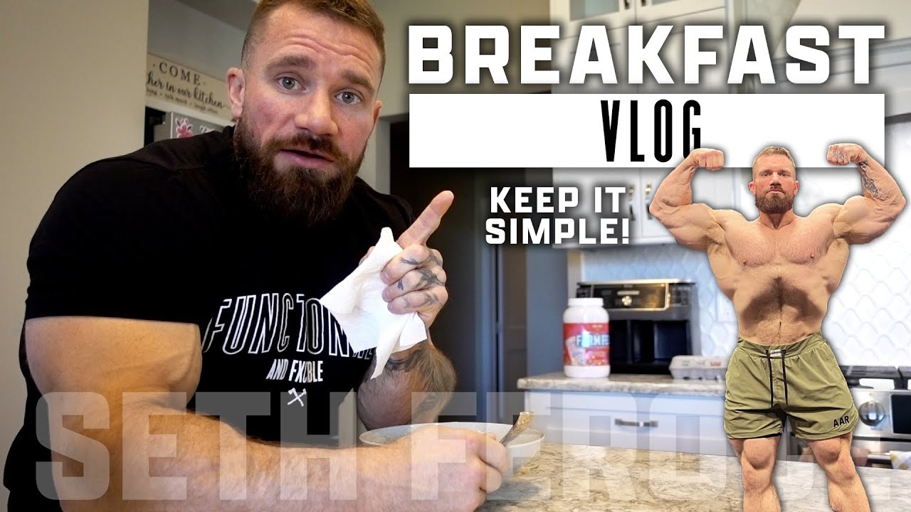 Breakfast Vlog - Keep It Simple | Seth Feroce