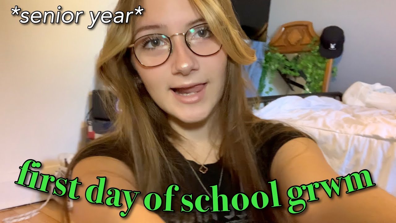 GRWM FOR FIRST DAY OF SCHOOL *senior year*