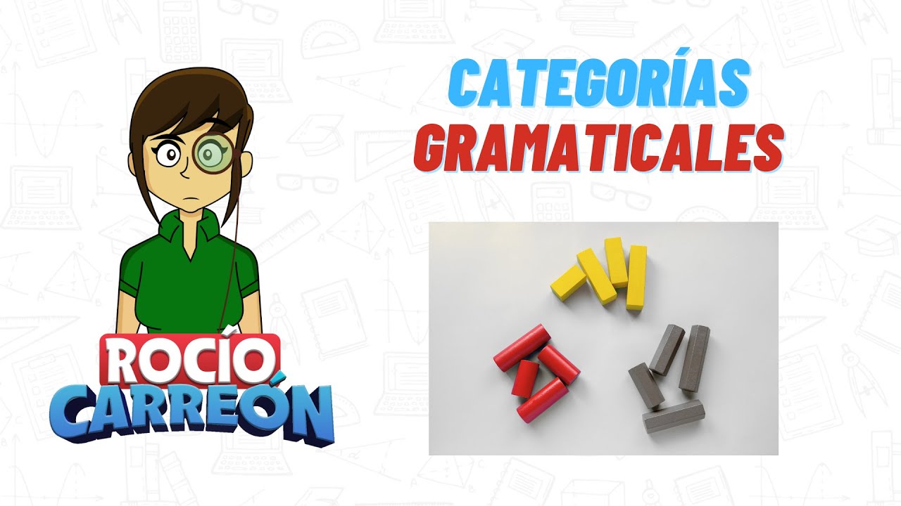 CATEGORÍA GRAMATICAL