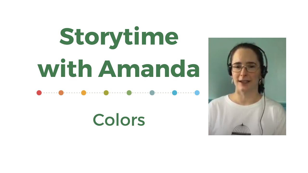 Storytime With Amanda: Colors