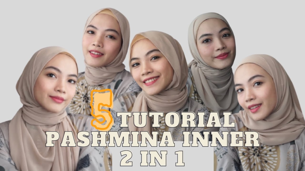 TUTORIAL HIJAB PASHMINA INNER 2 IN 1 / TUTORIAL KERUDUNG PASHMINA INSTAN ANTI RIBET