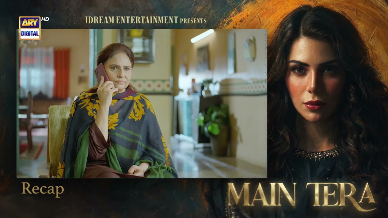 Main Tera Episode 13 | RECAP | Yusra Irfan | Arez Ahmed | Ghana Ali | ARY Digital