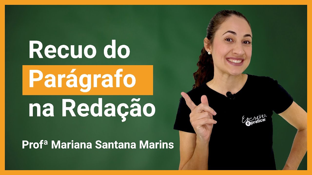 Recuo do parágrafo na redação - Escrever é Praticar