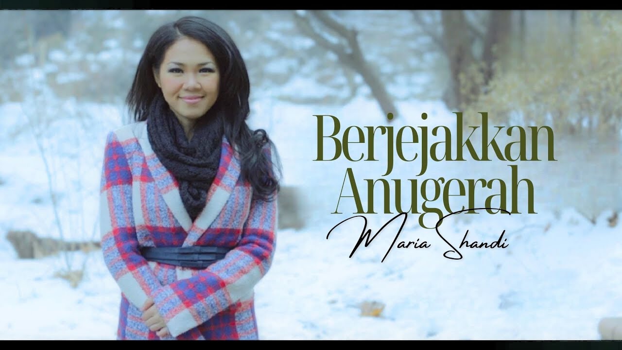 Berjejakkan Anugerah - Maria Shandi [Official Music Video]