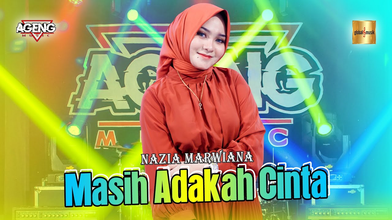 Nazia Marwiana ft Ageng Music - Masih Adakah Cinta (Official Live Music)