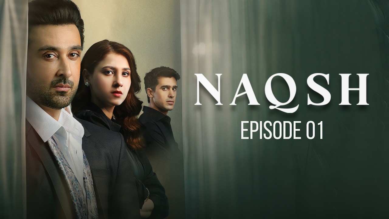 Naqsh | Episode 01 | Sami Khan | Hina Altaf | Green Top Dramas