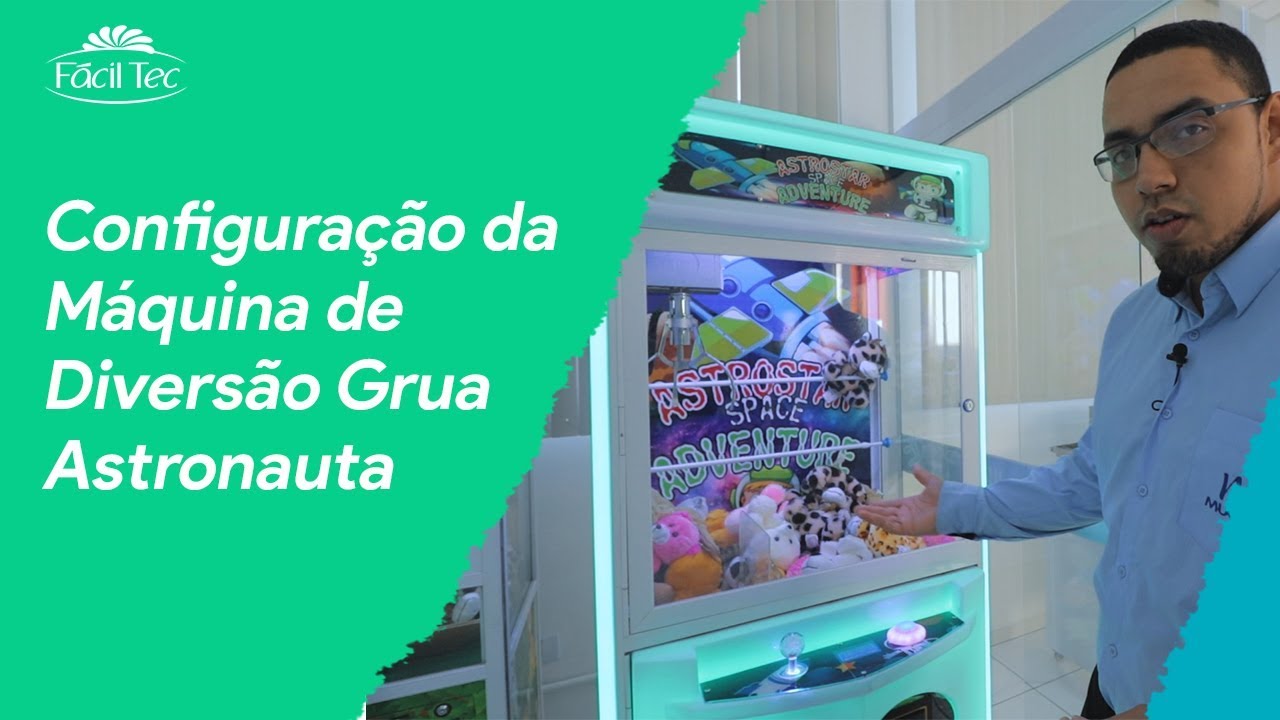 Fácil Tec | Vídeo Técnico | Configuração Máquina de Diversão Grua Astronauta