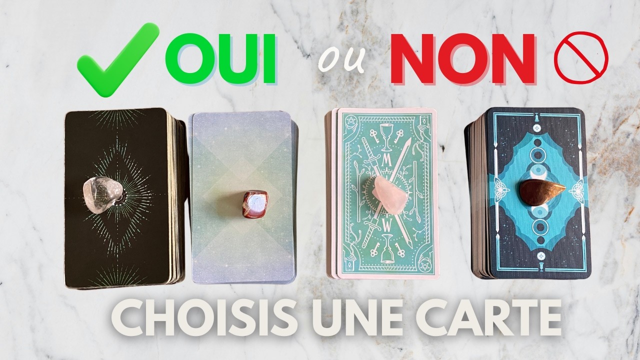 ✨ OUI OU NON ? ✨ Réponse à votre  question + Explications | TIRAGE AU CHOIX | GUIDANCE INTEMPORELLE
