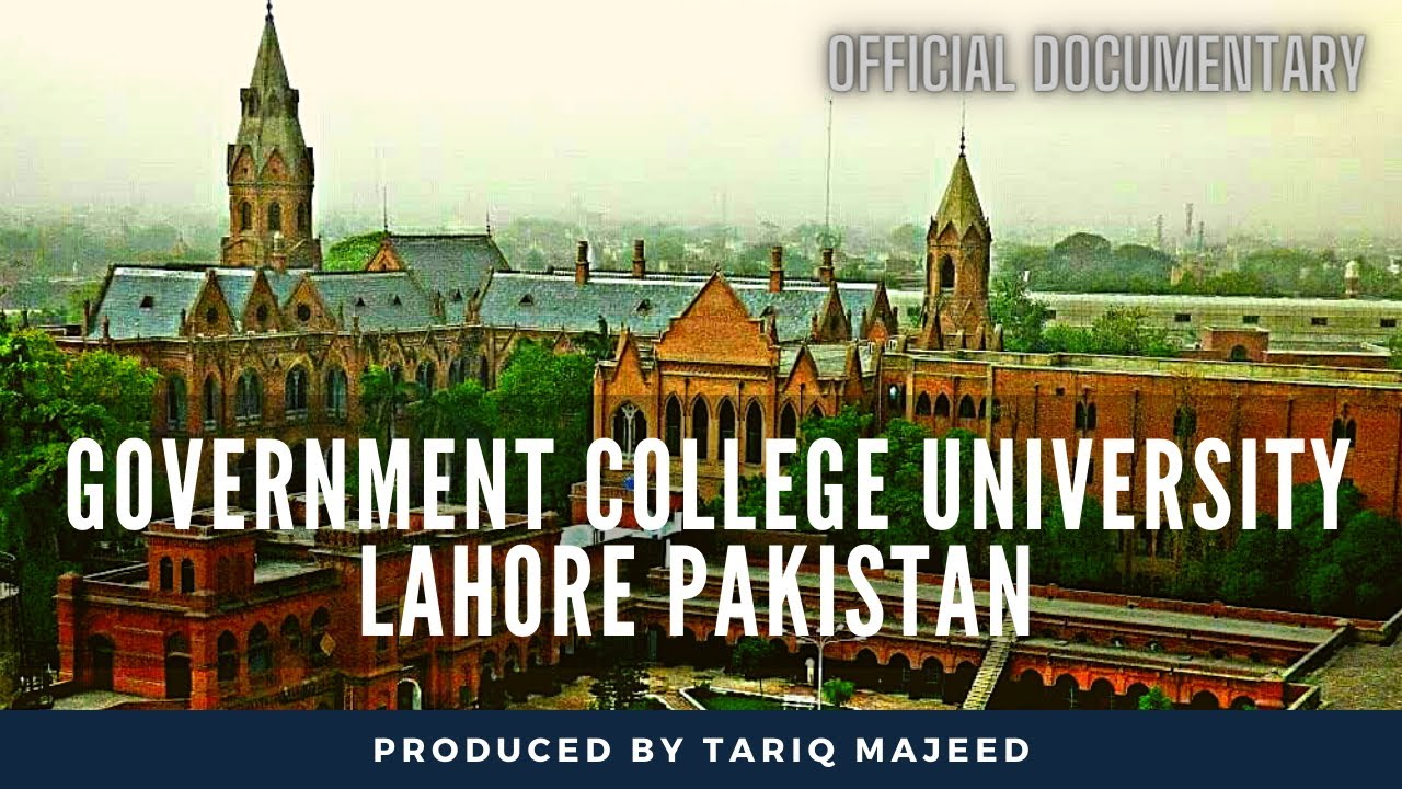 GCU Government College University Lahore Pakistan Documentary Film GCU by @Tariqmajeedofficial