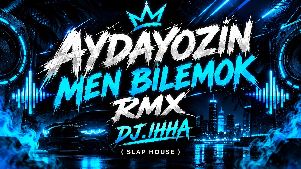 Aydayozin men bilemok Rmx DJ.IHHA (Slap house)