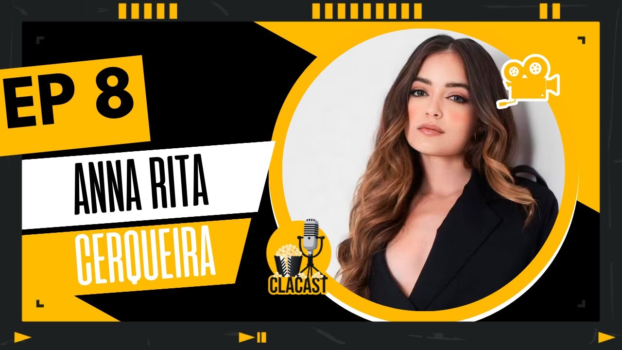 ANNA RITA CERQUEIRA - ClaCast #8