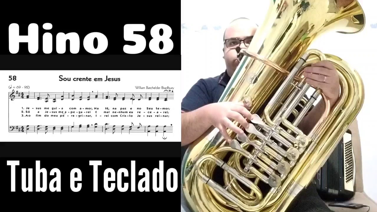 Hino 58 - Sou crente em Jesus (Tuba Hoyden 50ML)