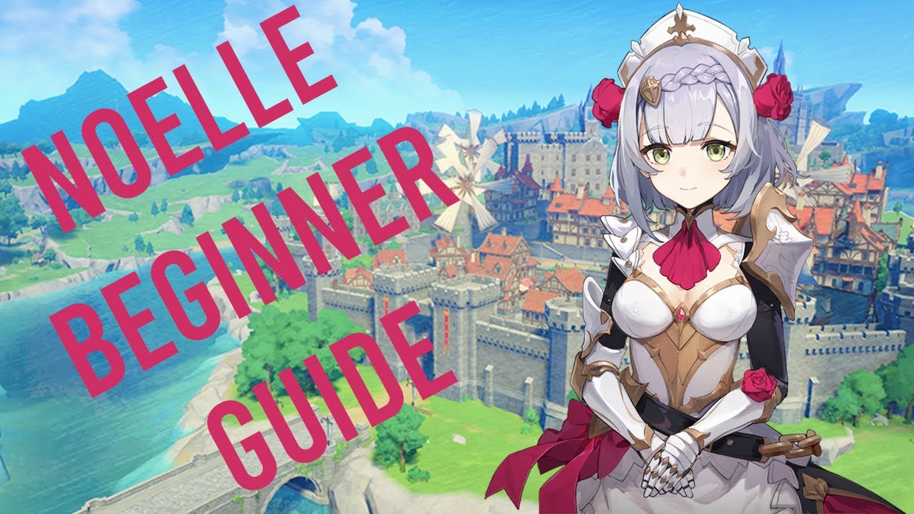 Noelle Beginner Guide ~